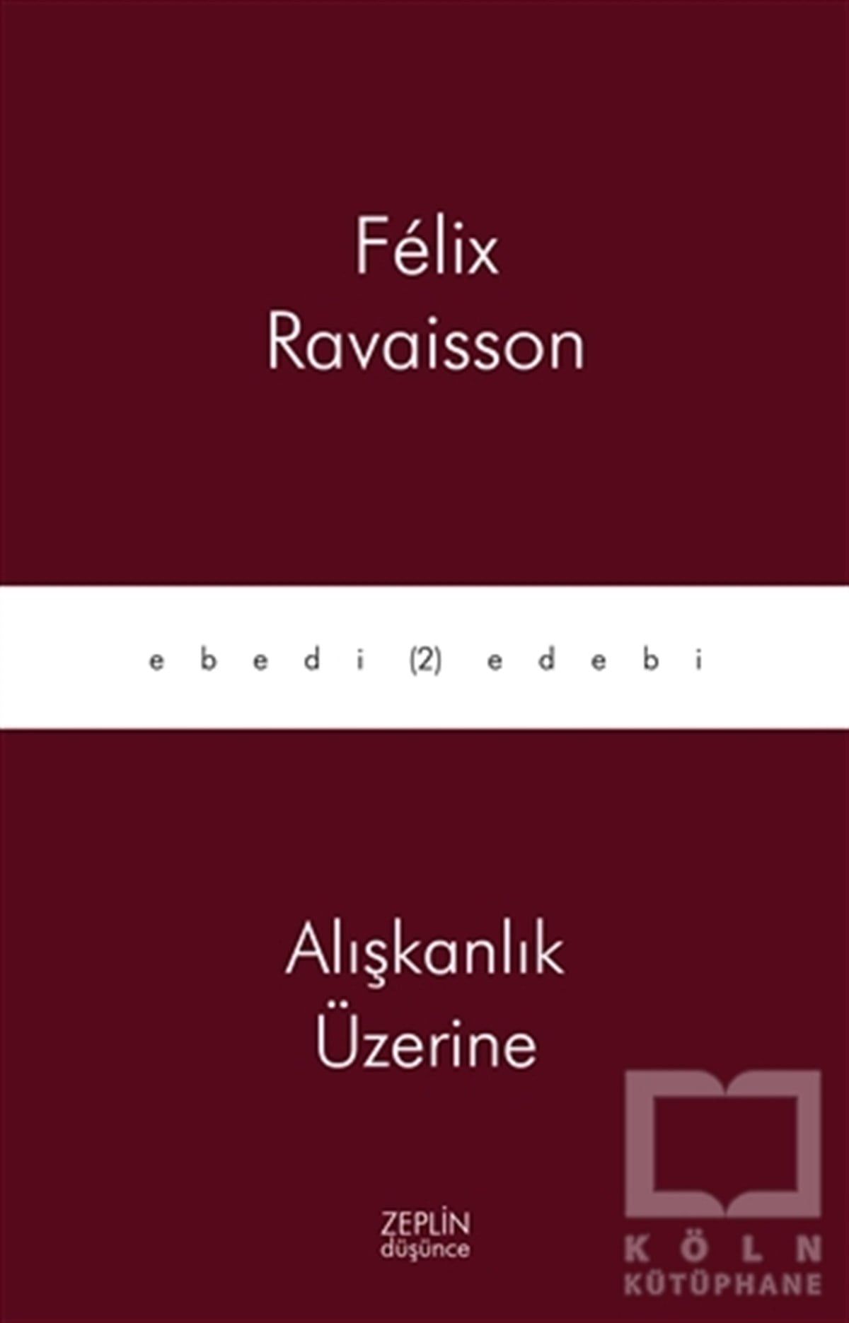 Felix RavaissonDiğerAlışkanlık Üzerine