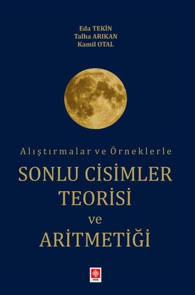 Eda TekinEğitimAlıştırmalar ve Örneklerle Sonlu Cisimler Teorisi ve Aritmetiği