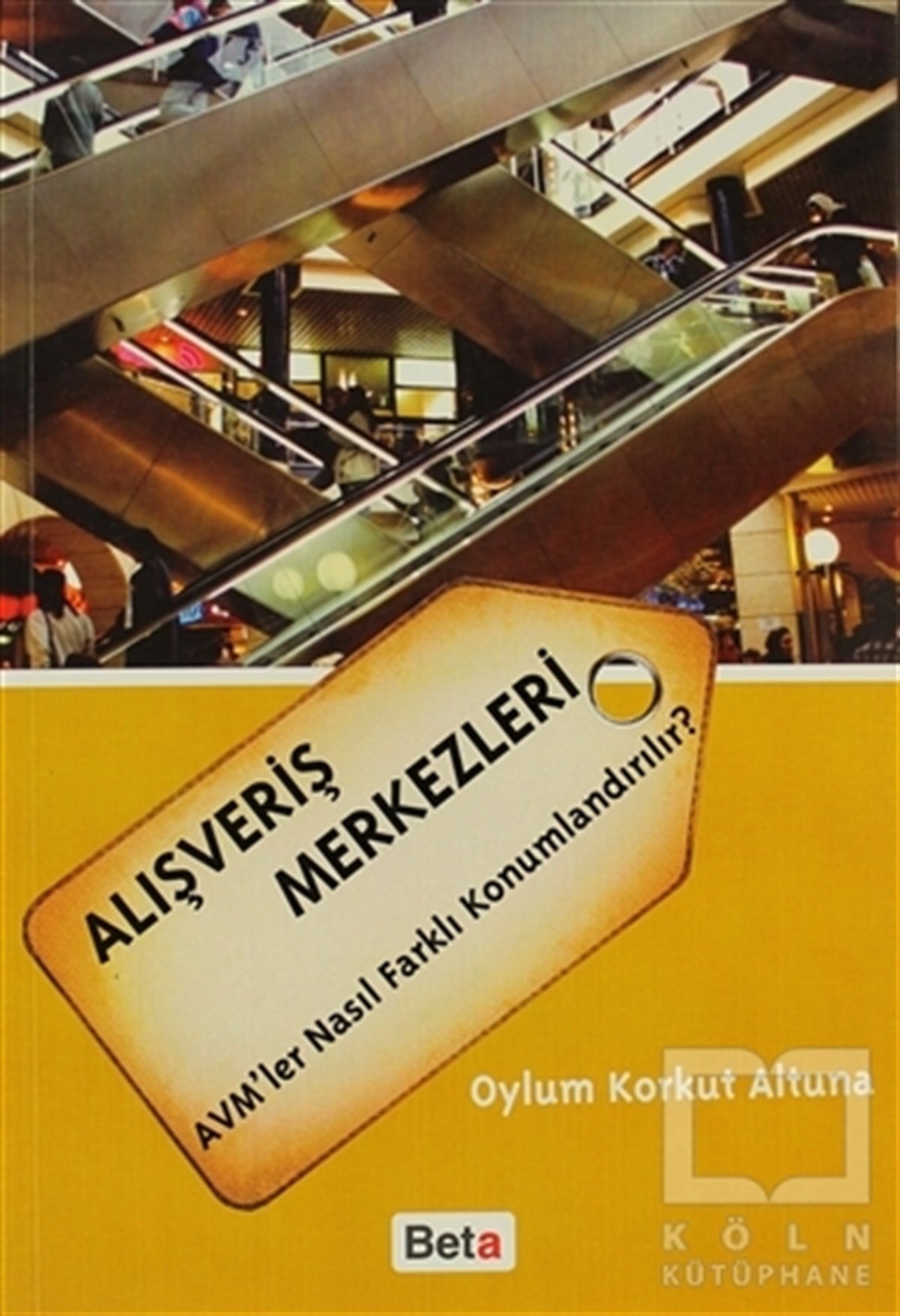 Oylum Korkut Altunaİşletme, Muhasebe, MaliyeAlışveriş Merkezleri