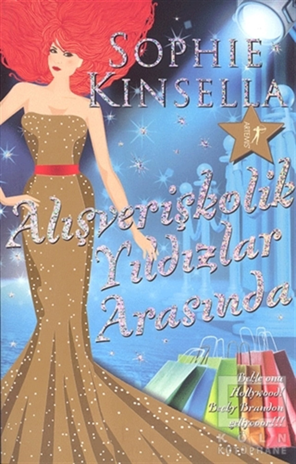 Sophie KinsellaRomanAlışverişkolik Yıldızlar Arasında