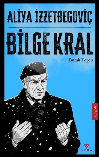 Emrah TopcuTarihi Biyografi ve Otobiyografi KitaplarıAliya İzzetbegoviç-Bilge Kral