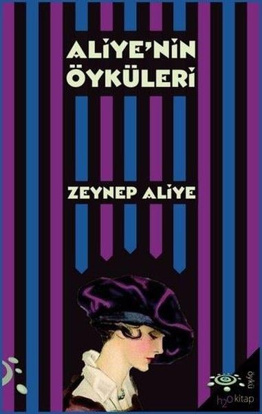 Zeynep AliyeHikaye (Öykü) KitaplarıAliye'nin Öyküleri