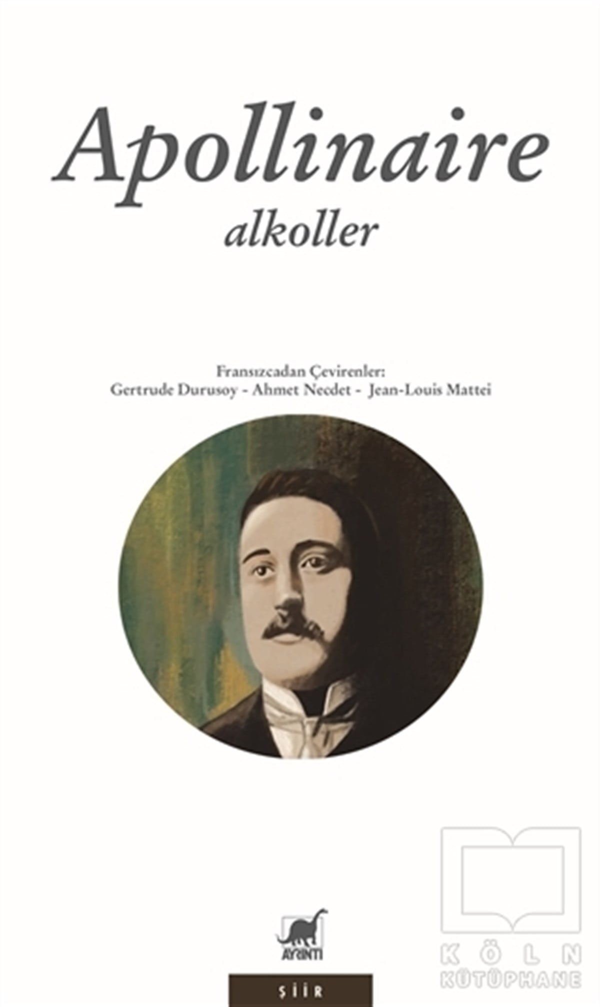 Guillaume ApollinaireTürkçe Şiir KitaplarıAlkoller