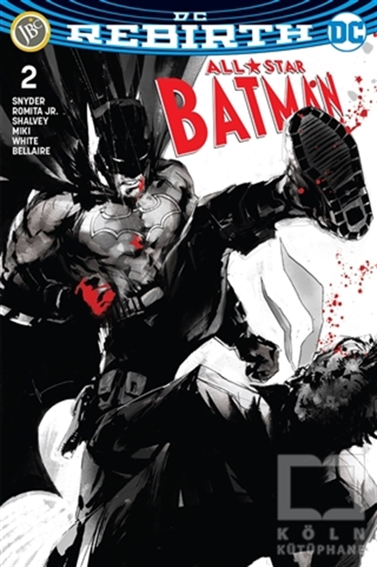 Scott SnyderÇizgi RomanAll-Star Batman Sayı 2 (DC Rebirth)