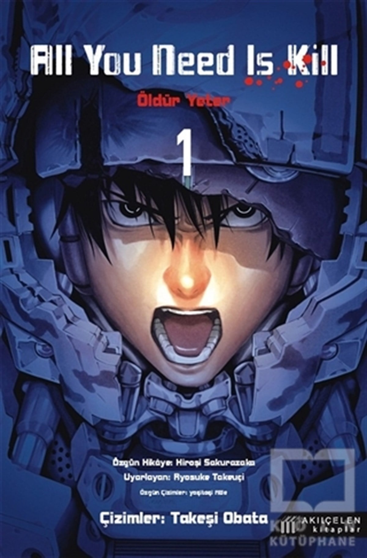 Hiroşi SakurazakaÇizgi RomanAll You Need Is Kill - Öldür Yeter 1