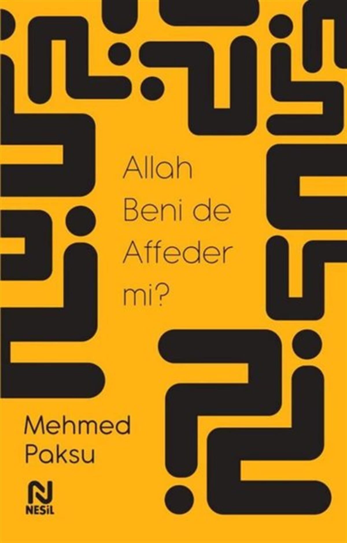 Mehmed PaksuDinAllah Beni de Affeder mi?