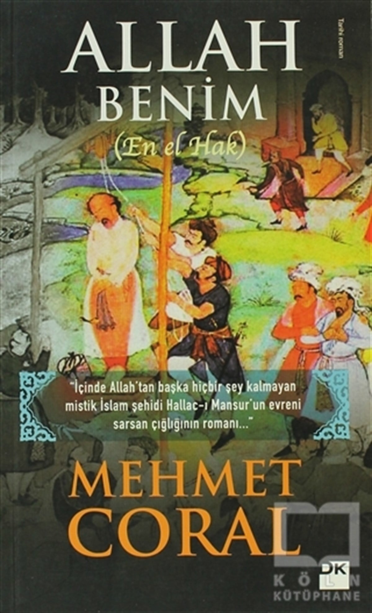 Mehmet CoralTarihsel RomanlarAllah Benim