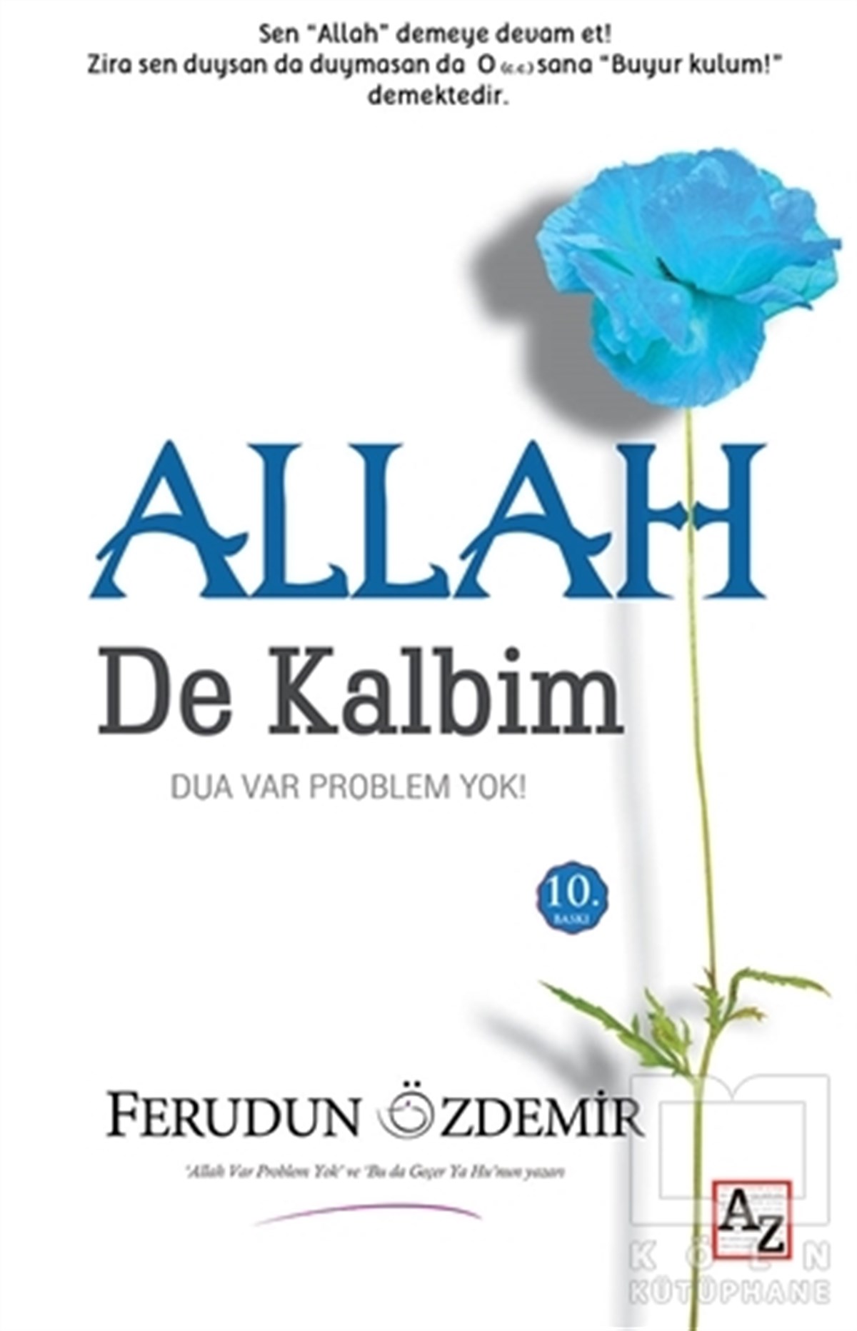 Ferudun Özdemirİslam ve Günümüz İslam DüşüncesiAllah (c.c.) De Kalbim