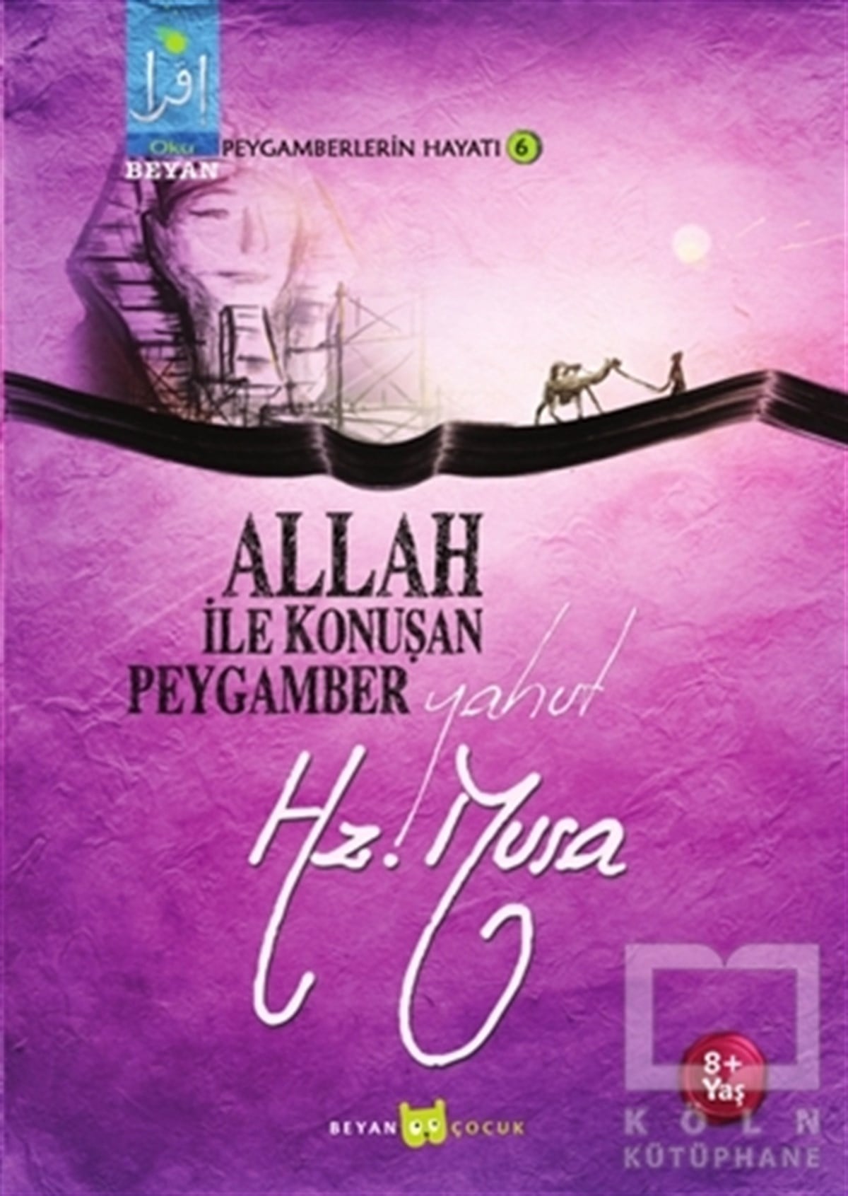 Osman KocaBiyografi - OtobiyografiAllah İle Konuşan Peygamber Yahut Hz. Musa