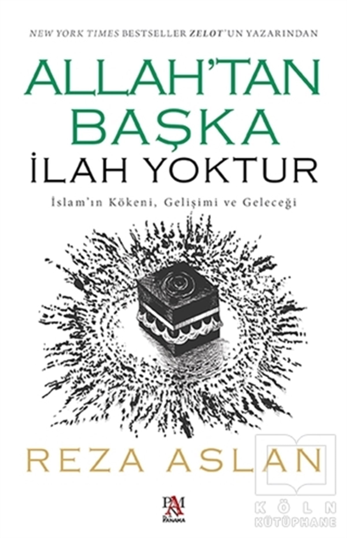 Reza Aslanİslam Tarihi KitaplarıAllah’tan Başka İlah Yoktur