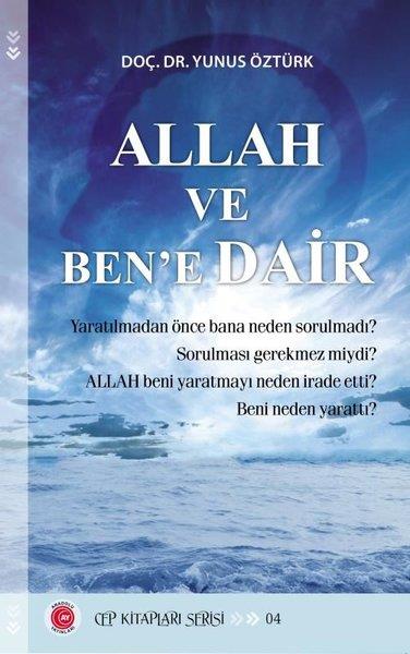 Yunus Öztürkİslami KitaplarAllah ve Ben'e Dair - Cep Kitapları Serisi 4