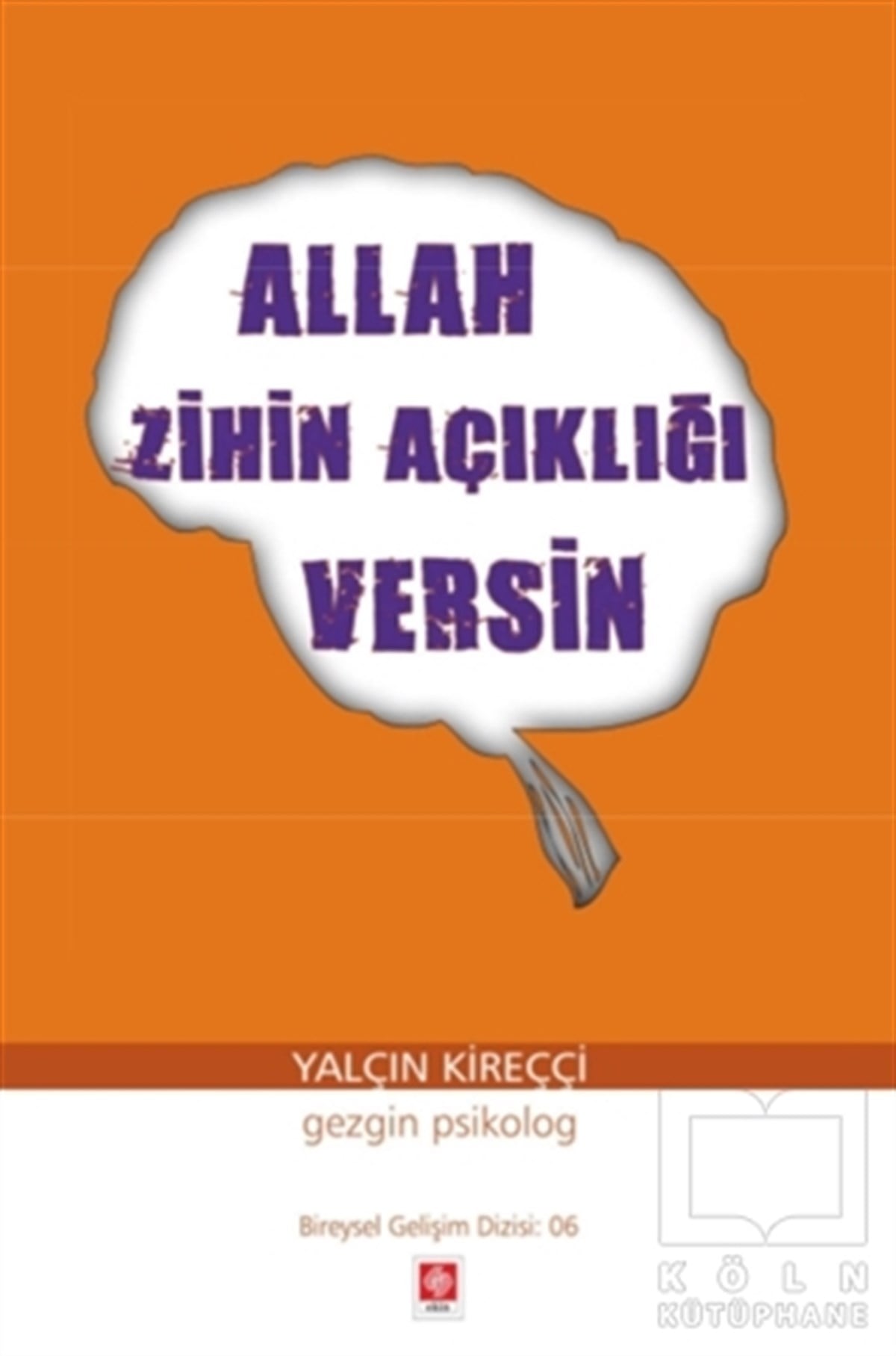 Yalçın KireççiKişisel GelişimAllah Zihin Açıklığı Versin