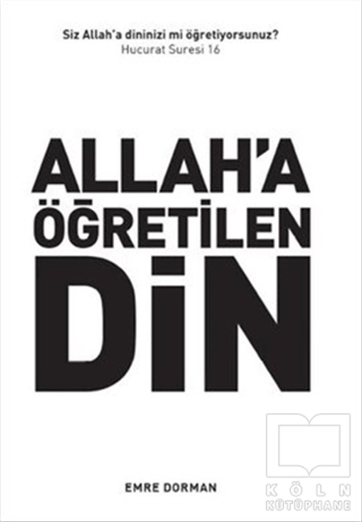 Emre DormanDiğerAllah'a Öğretilen Din