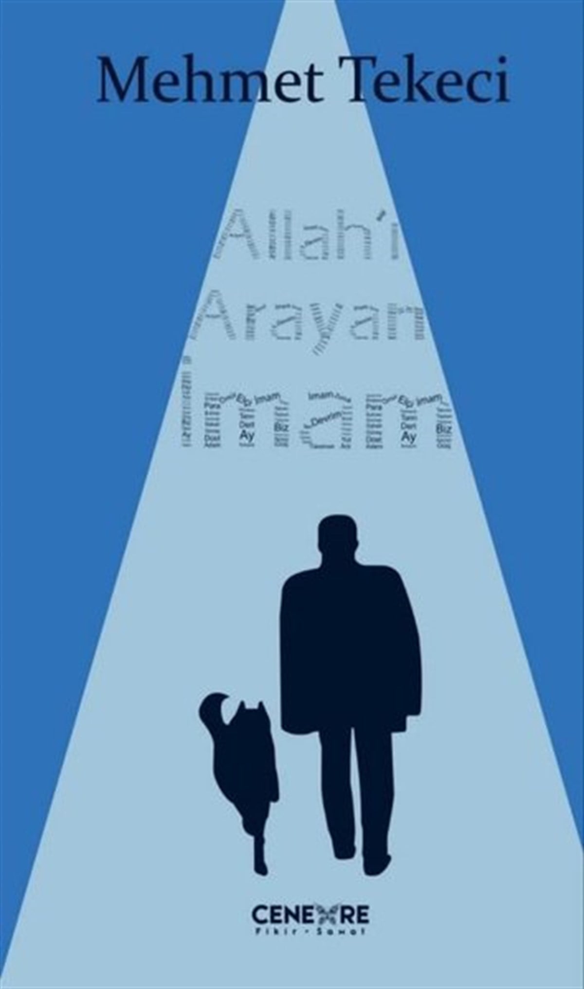 Mehmet TekeciDeneme KitaplarıAllah'ı Arayan İmam