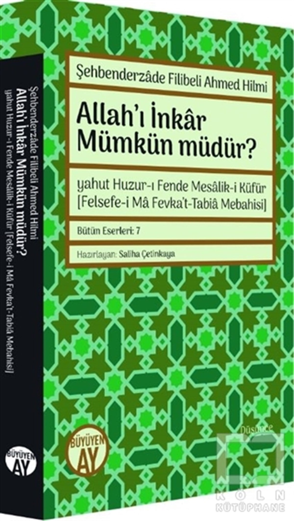 Şehbenderzade Filibeli Ahmed HilmiDin FelsefesiAllah’ı İnkar Mümkün Müdür?