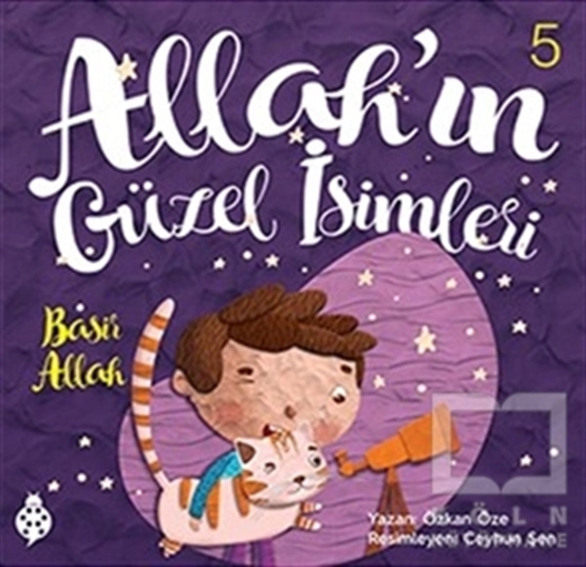 Özkan ÖzeHikayelerAllah'ın Güzel İsimleri 5 - Basir