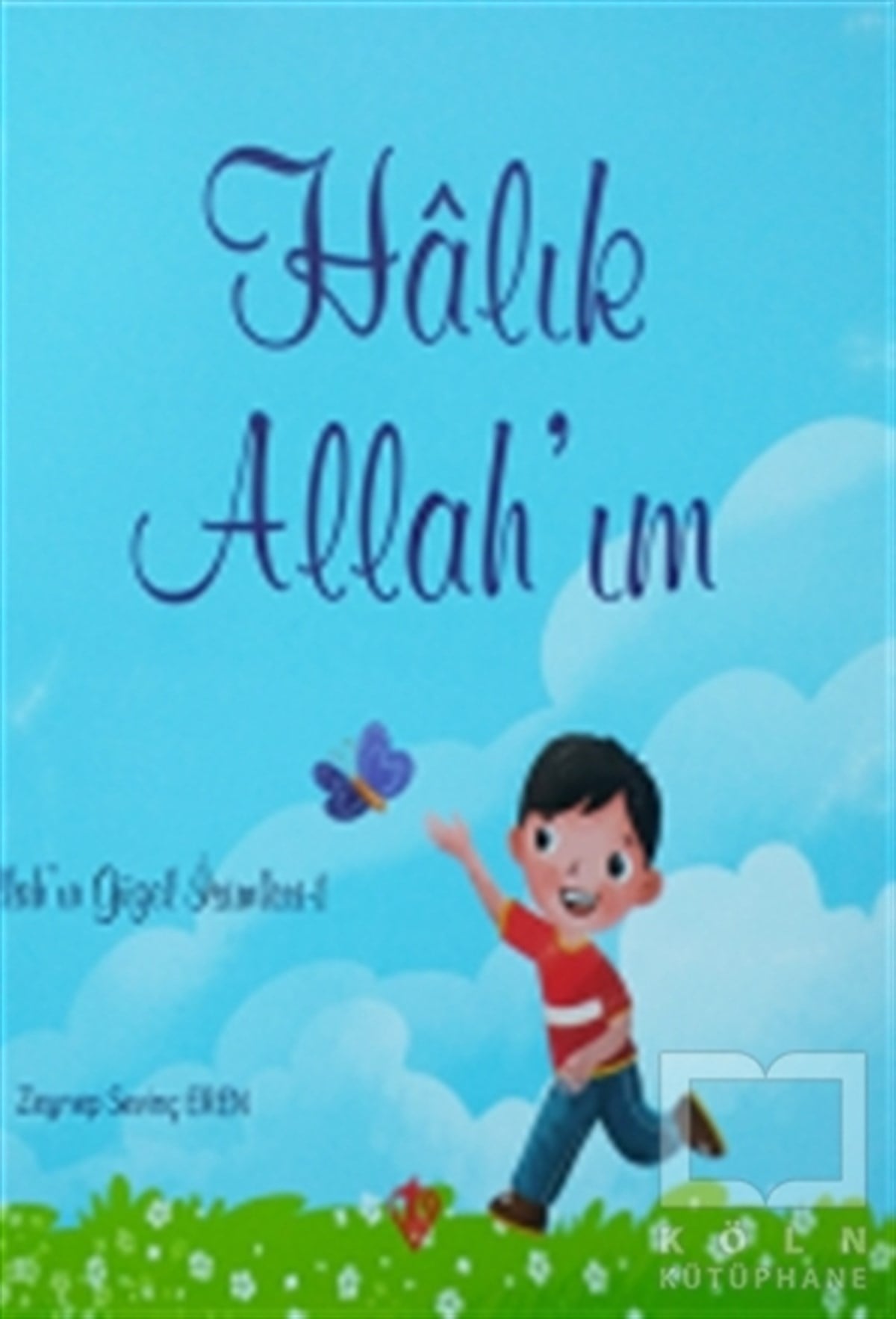 Zeynep Sevinç ErenDin EğitimiAllahın Güzel İsimleri Seti (5 Kitap Takım)