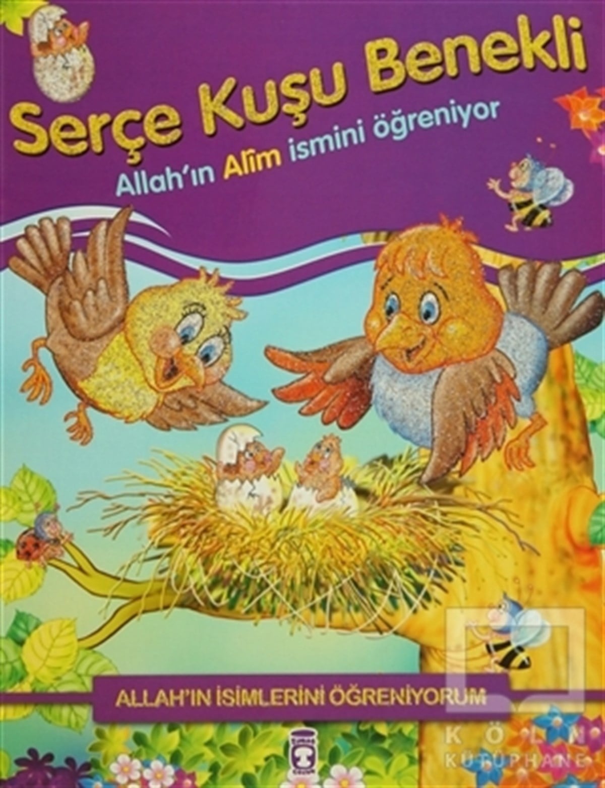 Nur KutluDin EğitimiAllah'ın İsimlerini Öğreniyorum: Serçe Kuşu Benekli