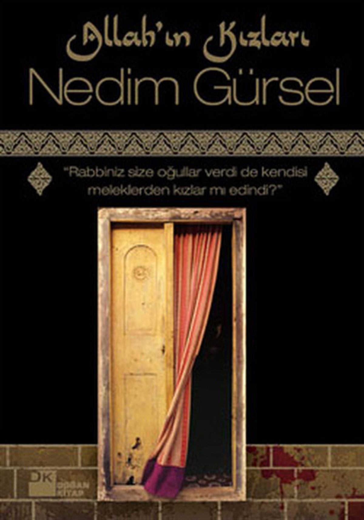 Nedim GürselTürkiye RomanAllah'ın Kızları