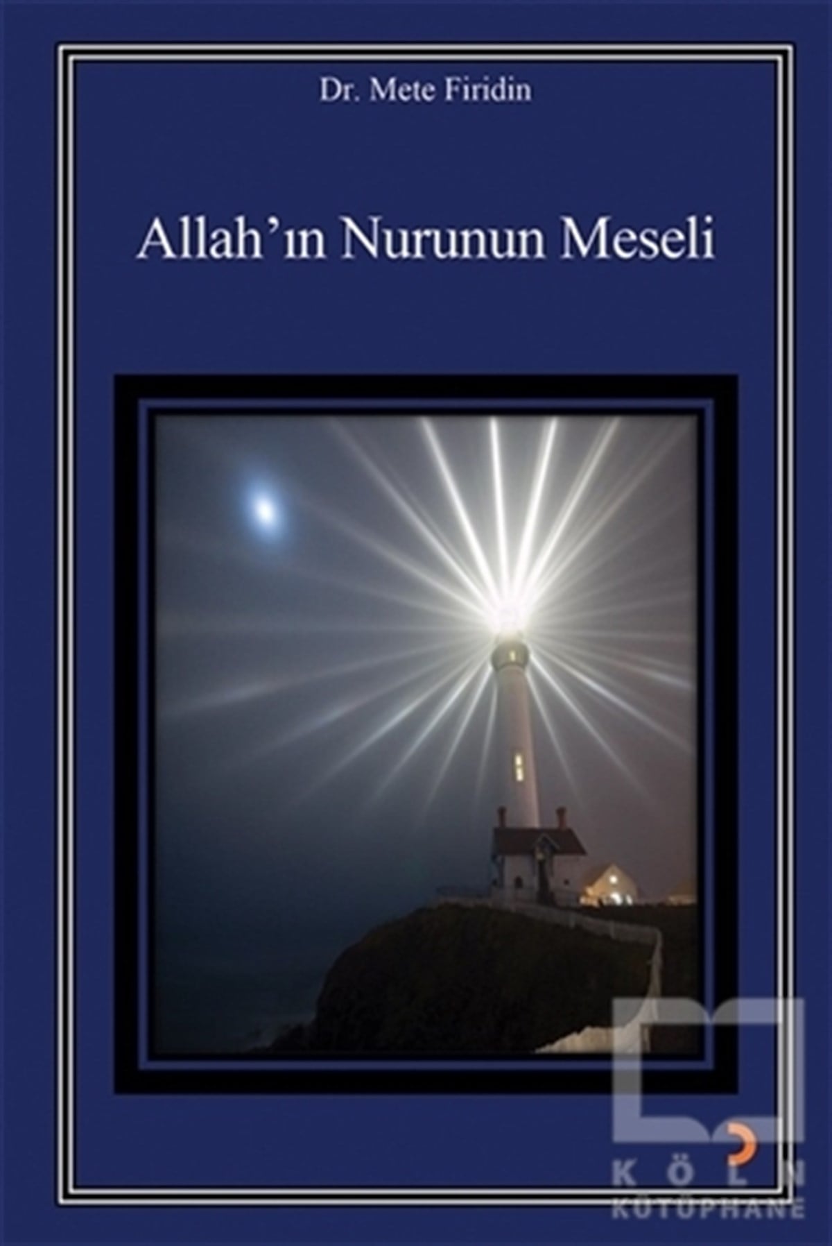 Mete FiridinDiğerAllah’ın Nurunun Meseli
