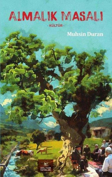 Muhsin DuranTürk RomaniAlmalık Masalı - Kültür