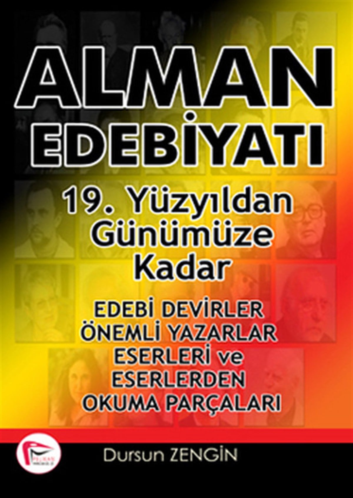 Dursun ZenginEleştiri & Kuram & İnceleme KitaplarıAlman Edebiyatı 19. Yüzyıldan Günümüze Kadar