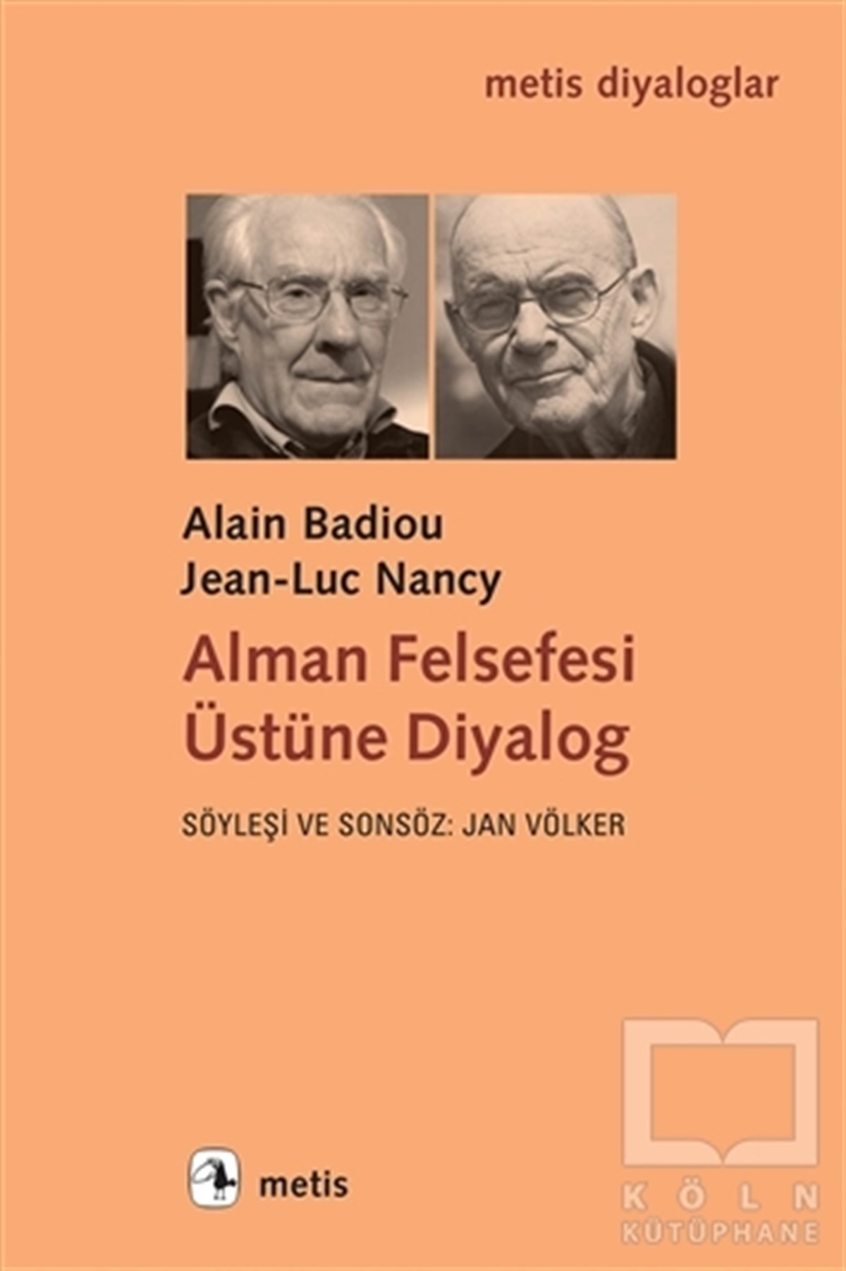 Alain BadiouAraştıma-İnceleme-ReferansAlman Felsefesi Üstüne Diyalog