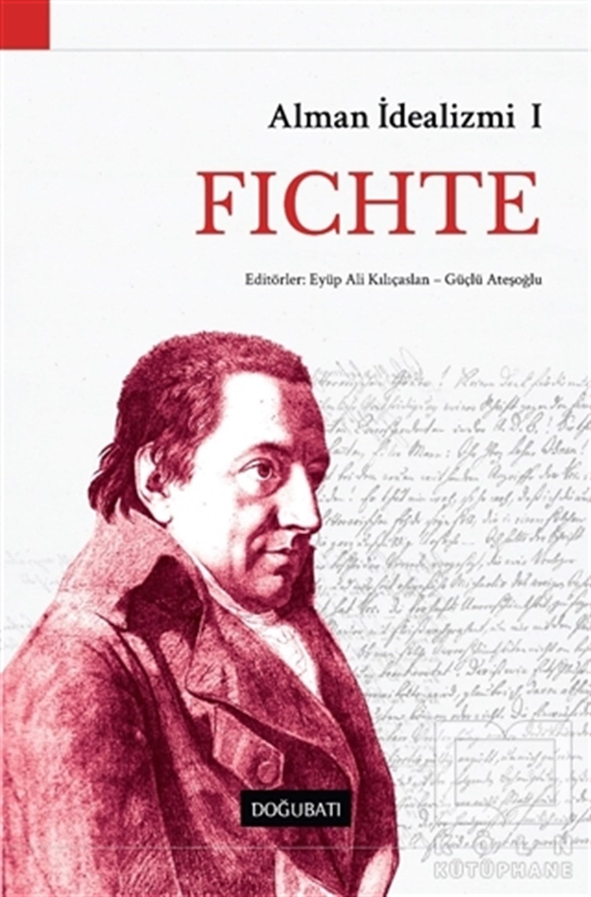 KolektifFelsefi Akımlara Ait KitaplarAlman İdealizmi 1: Fichte