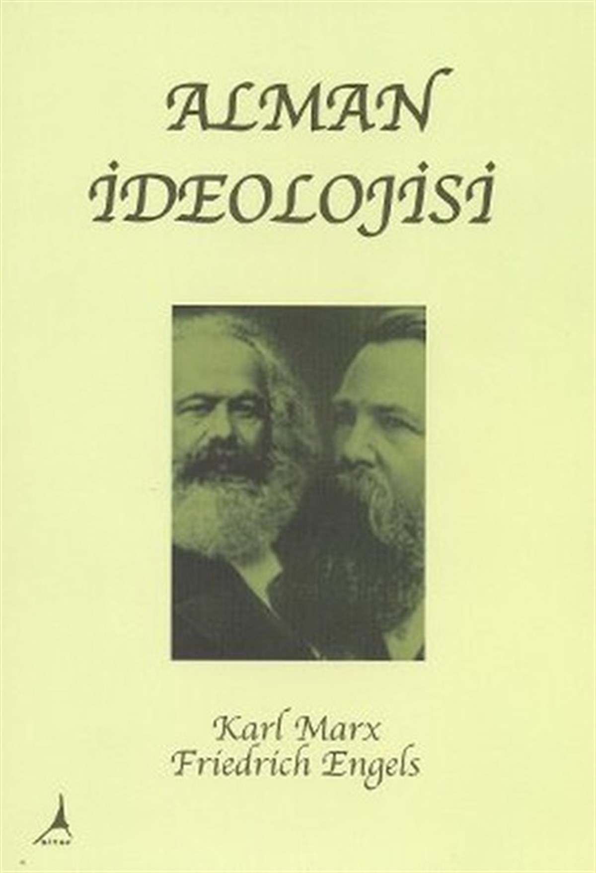 Friedrich EngelsGenel Politika & Siyaset Bilim & Siyaset Tarihi KitaplarıAlman İdeolojisi