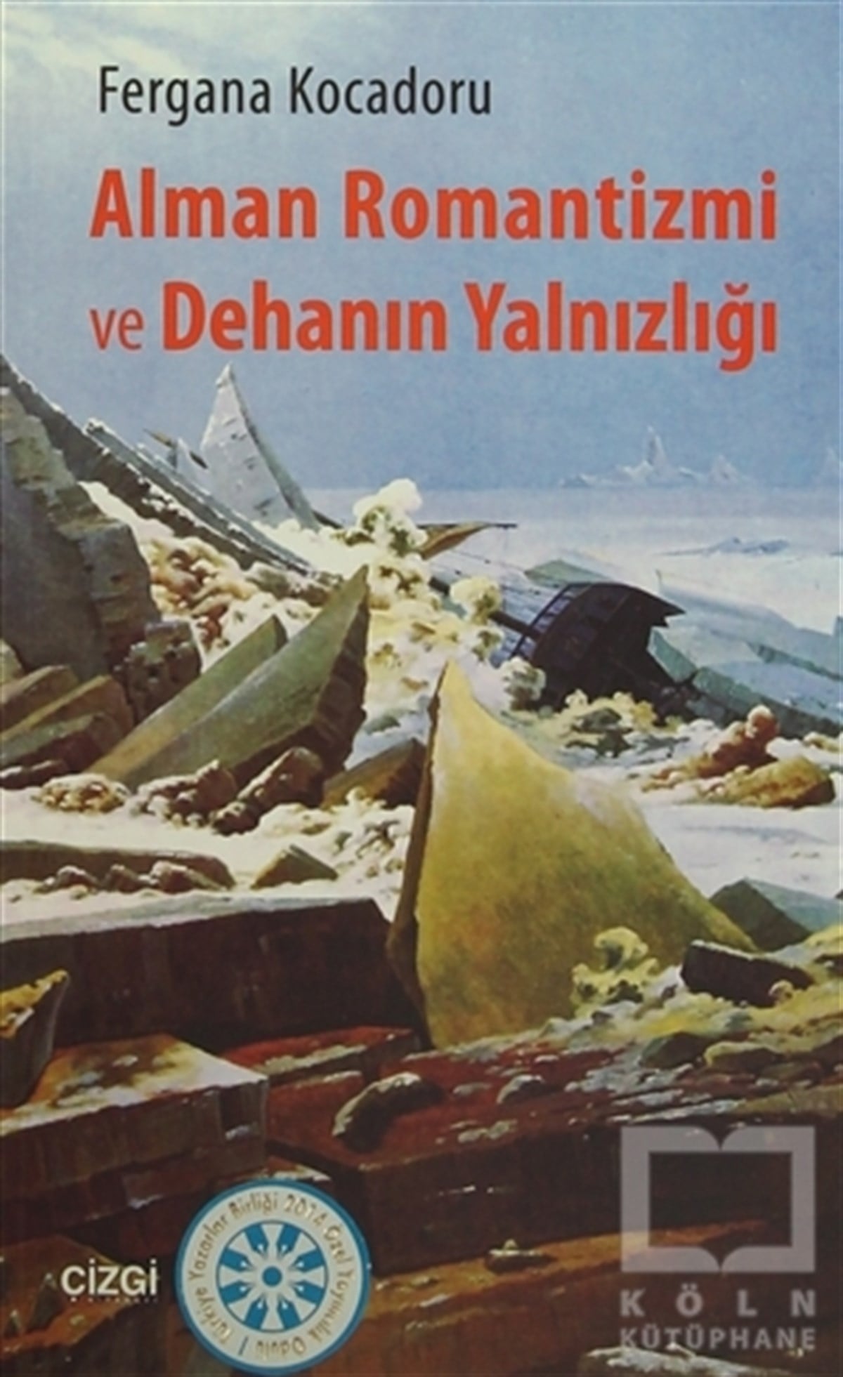 Fergana KocadoruReferans KitaplarAlman Romantizmi ve Dehanın Yalnızlığı