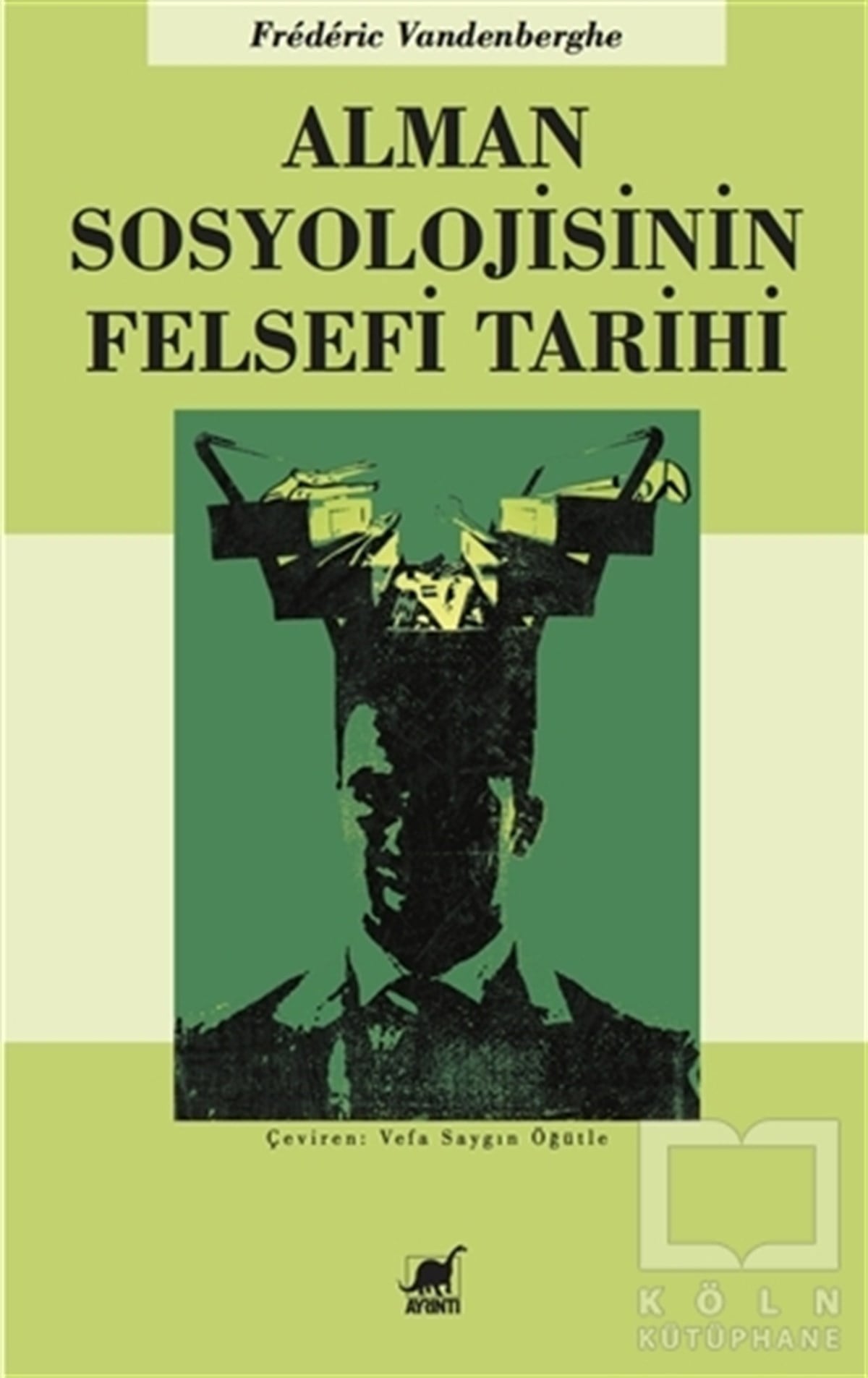 Frederic VandenbergheFelsefe TarihiAlman Sosyolojisinin Felsefi Tarihi