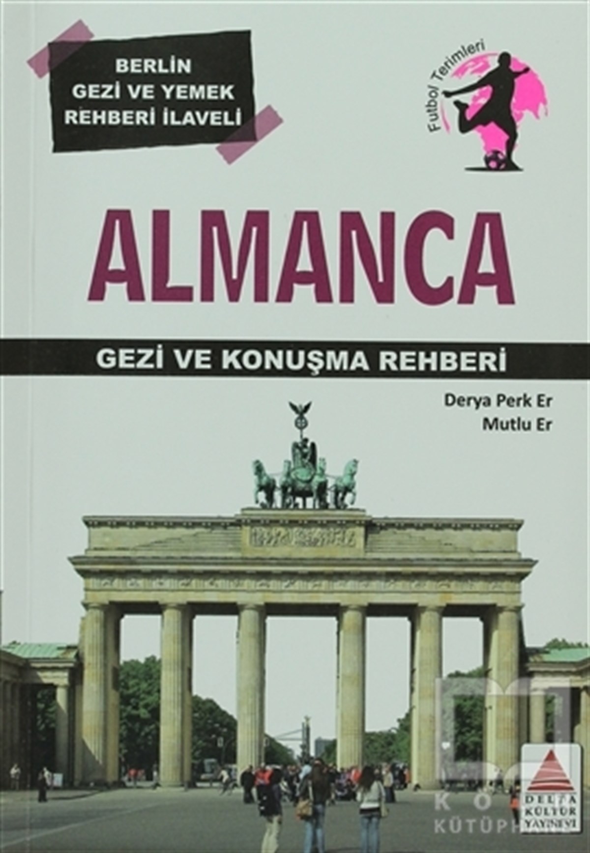 Derya Perk ErGezi RehberiAlmanca Gezi ve Konuşma Rehberi
