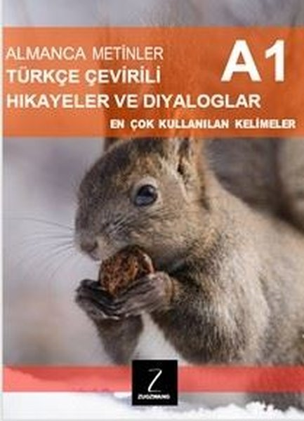 KolektifDil Bilimi - EtimolojiAlmanca Metinler Türkçe Çevirili Hikayeler ve Diyaloglar - A1 En Çok Kullanılan Kelimeler