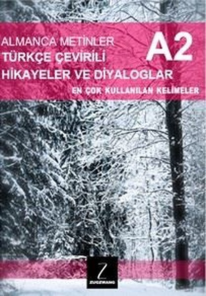 KolektifDil Bilimi - EtimolojiAlmanca Metinler Türkçe Çevirili Hikayeler ve Diyaloglar - A2 En Çok Kullanılan Kelimeler