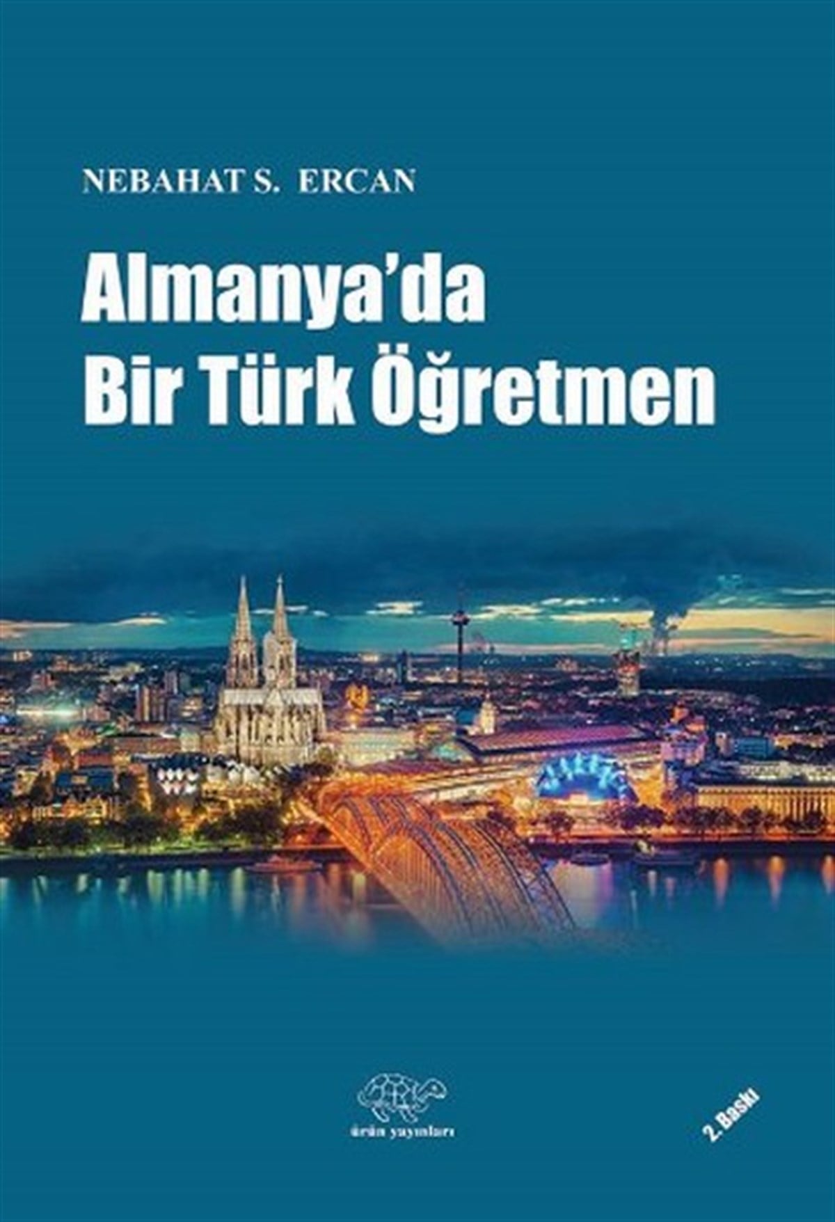 Nebahat S. ErcanAnı & Mektup & Günlük KitaplarıAlmanya'da Bir Türk Öğretmen