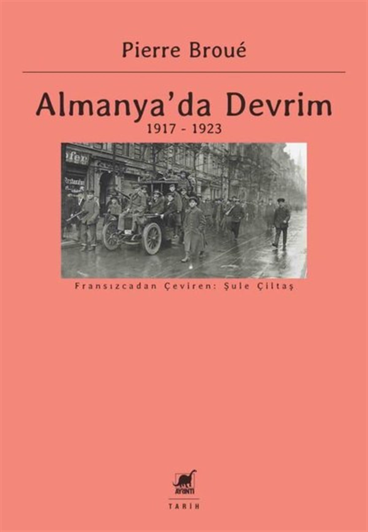 Pierre BroueDünya Siyaseti ve PolitikasıAlmanya'da Devrim 1917 - 1923