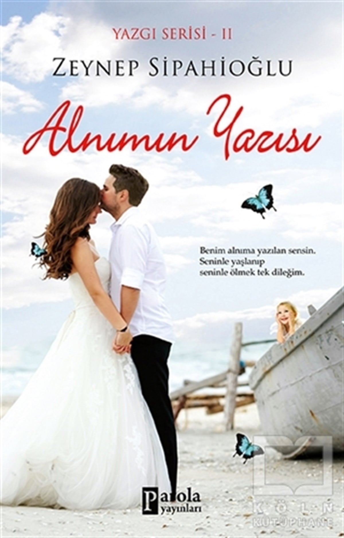 Zeynep SipahioğluRomanAlnımın Yazısı