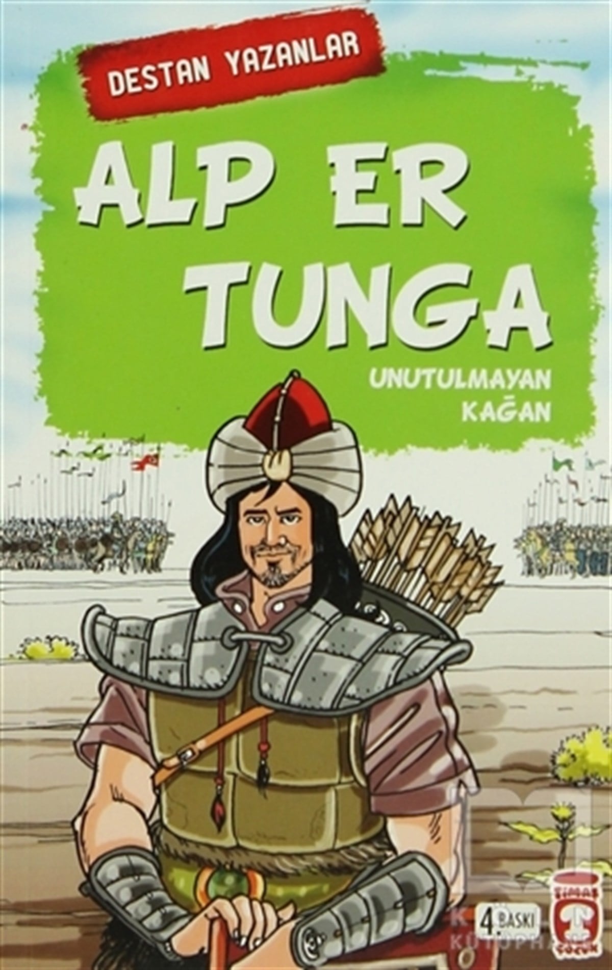 KolektifTarihi RomanlarAlp Er Tunga - Destan Yazanlar