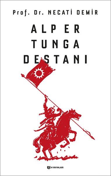 Necati DemirEfsane & Destan KitaplarıAlp Er Tunga Destanı