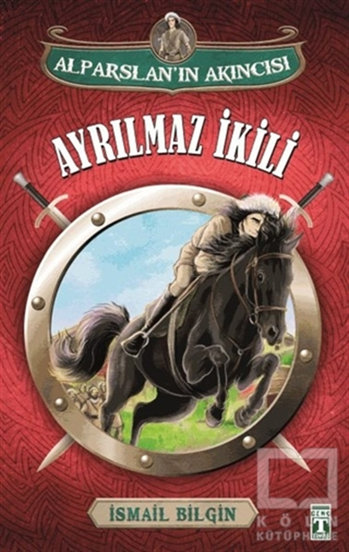 İsmail BilginTarihsel RomanlarAlparslan'ın Akıncısı : Ayrılmaz İkili