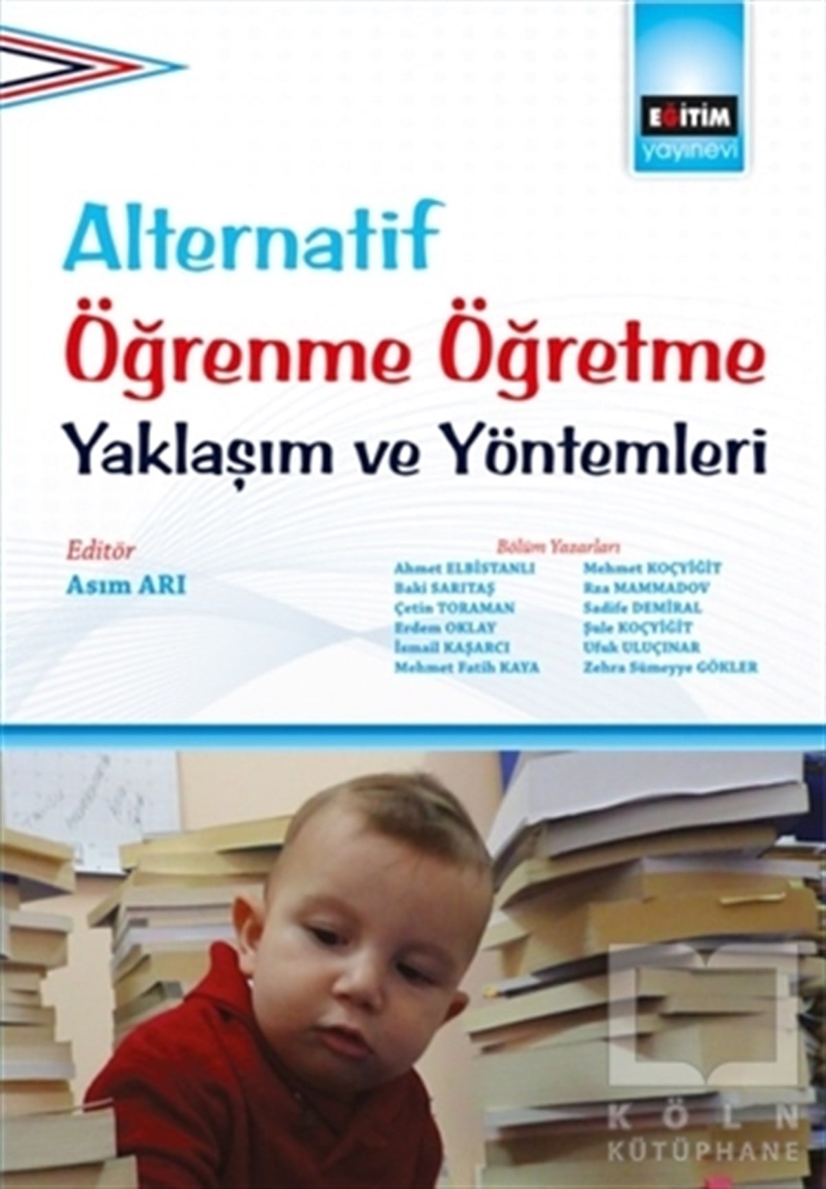 Ahmet ElbistanlıDiğerAlternatif Öğrenme Öğretme Yaklaşım ve Yöntemleri