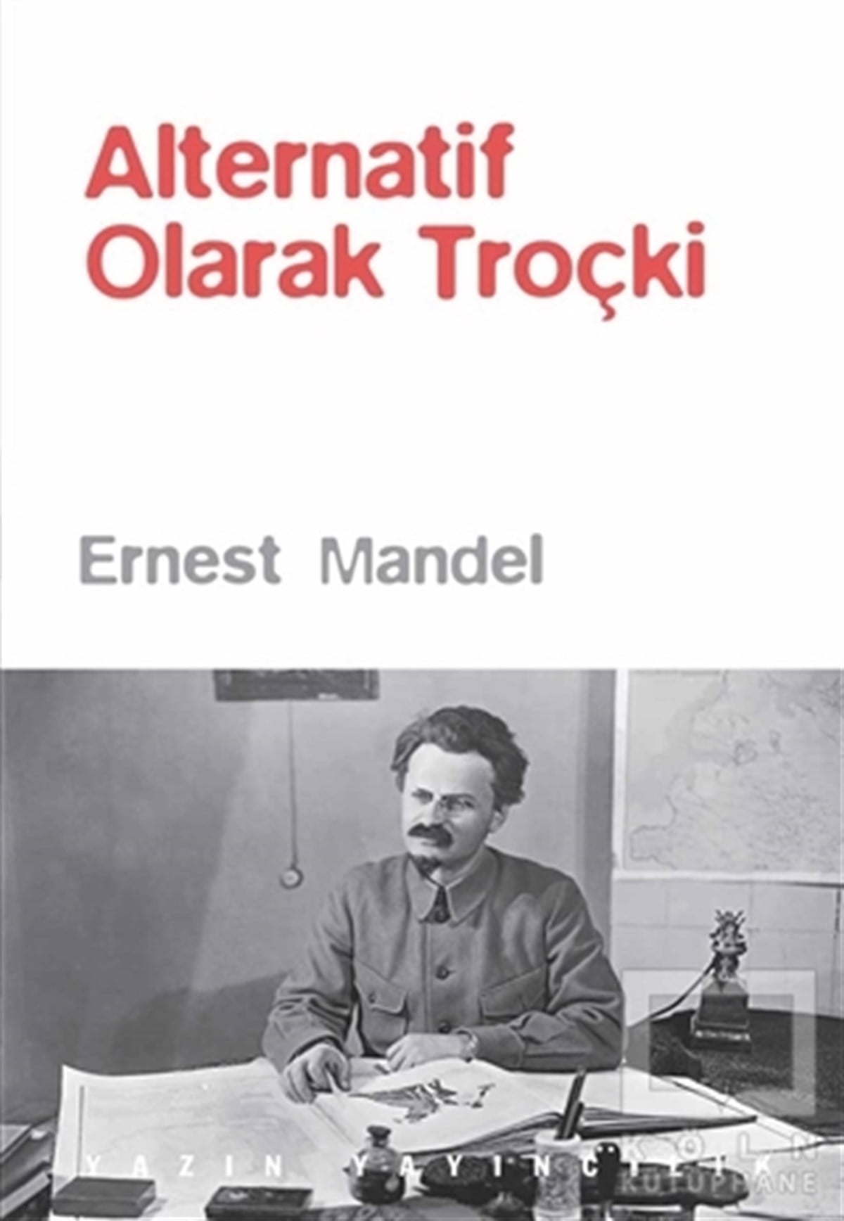 Ernest MandelDüşünce KitaplarıAlternatif Olarak Troçki