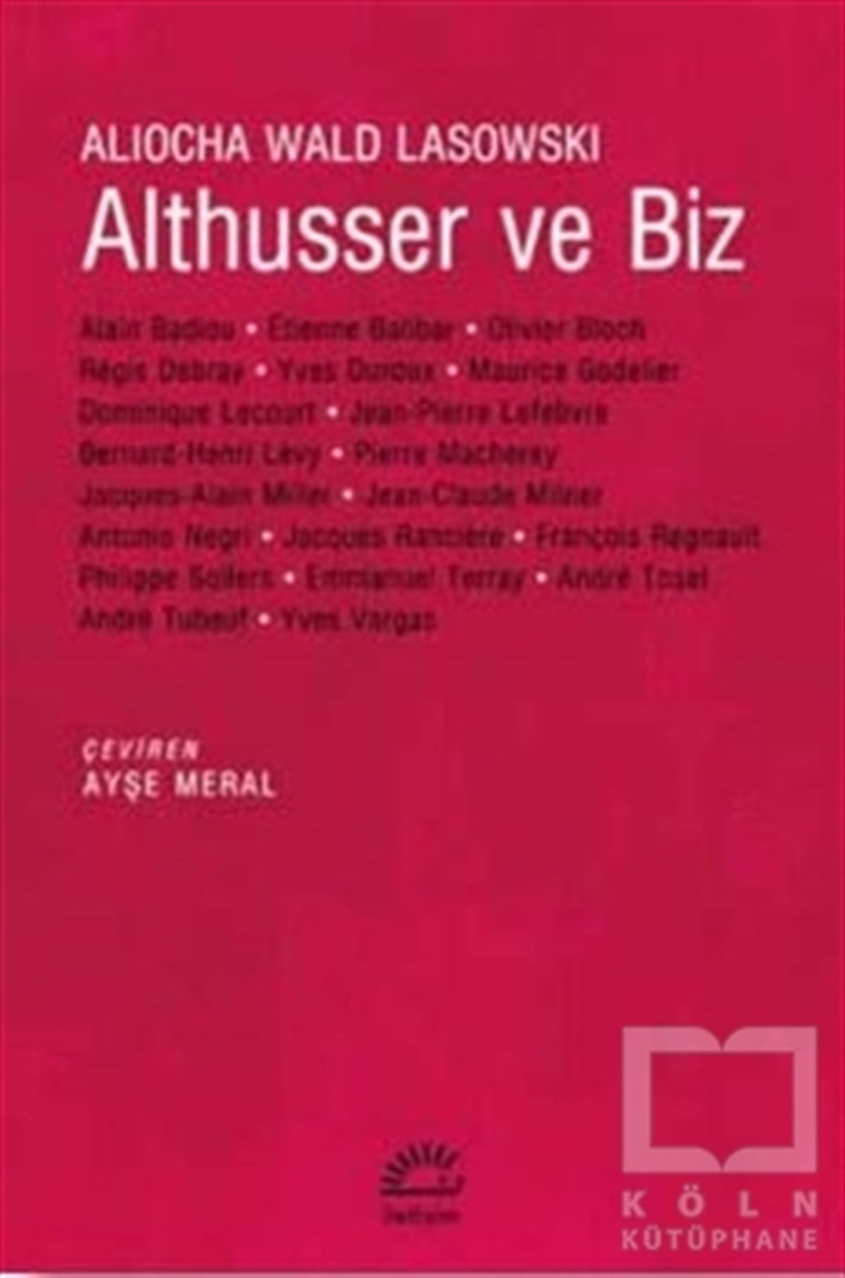 Aliocha Wald LasowskiSiyaset BilimiAlthusser ve Biz