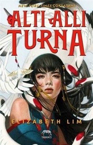 Elizabeth LimFantastik Kitaplar & Fantastik RomanlarAltı Allı Turna