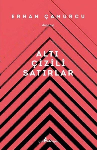 Erhan ÇamurcuDeneme KitaplarıAltı Çizili Satırlar