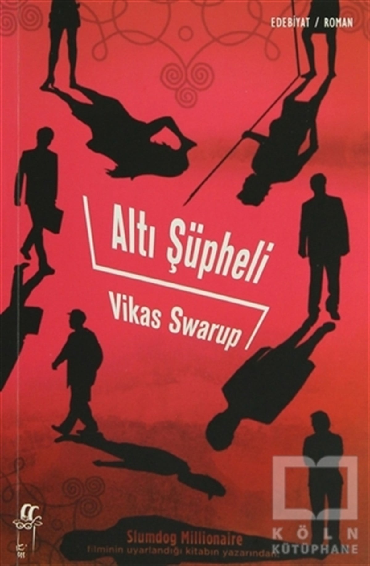 Vikas SwarupPolisiyeAltı Şüpheli