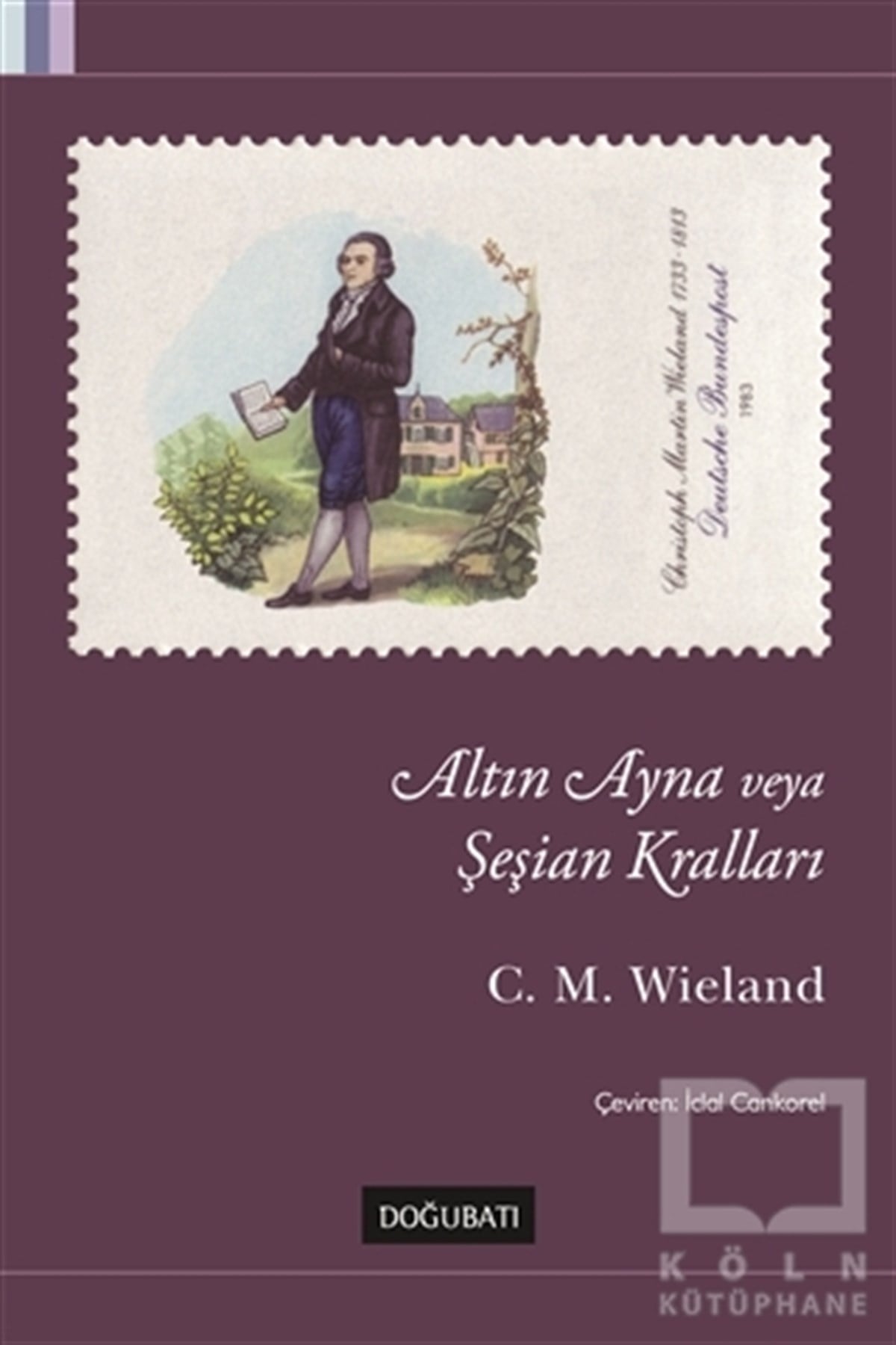 Christoph Martin WielandAraştırma-İnceleme-ReferansAltın Ayna veya Şeşian Kralları