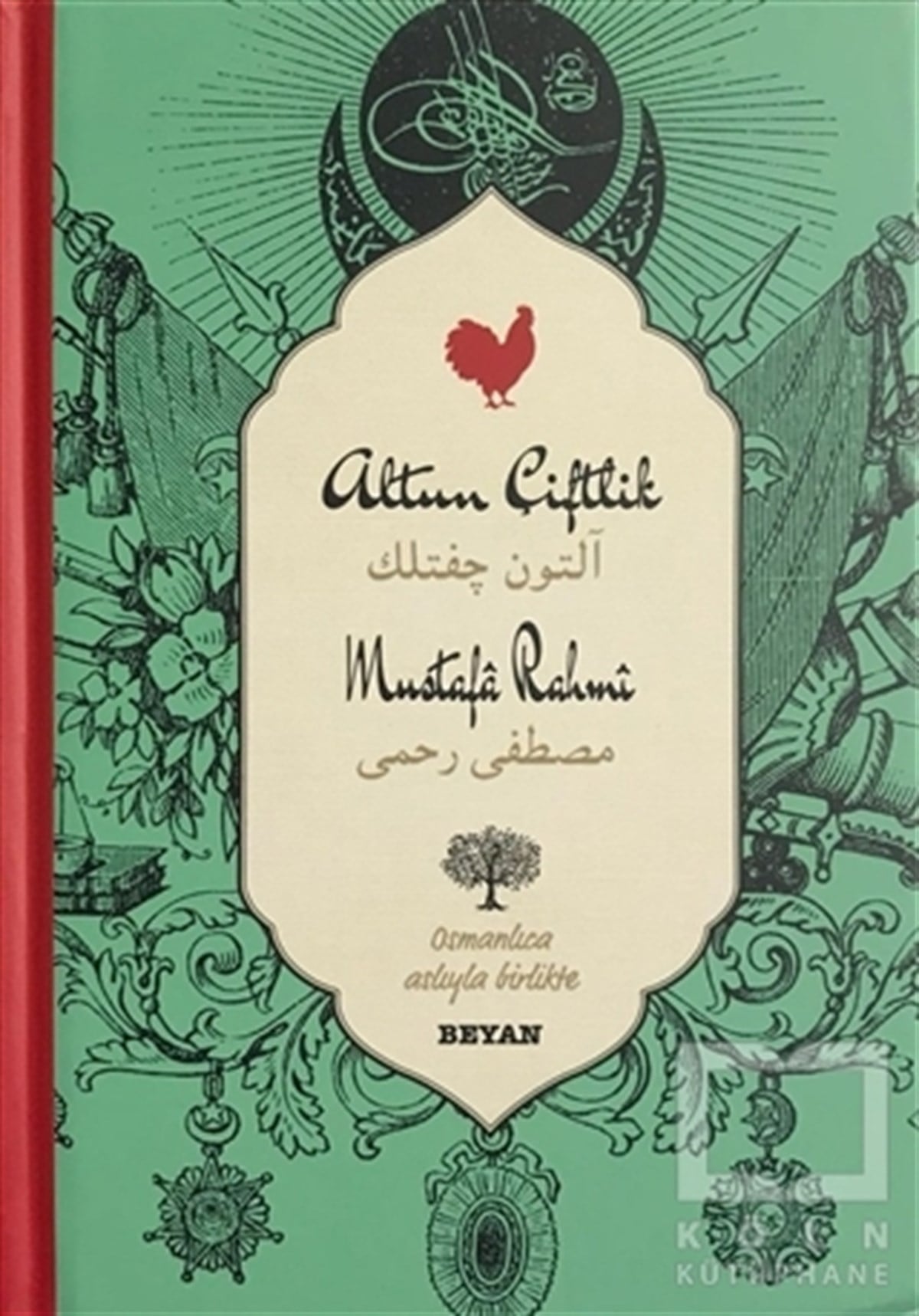 Mustafa RahmiEdebiyat - RomanAltın Çiftlik (Osmanlıca-Türkçe)