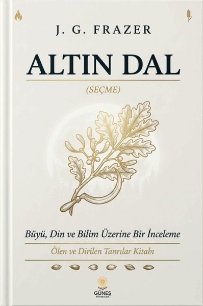 J. G. FrazerFelsefe BilimiAltın Dal - Seçme