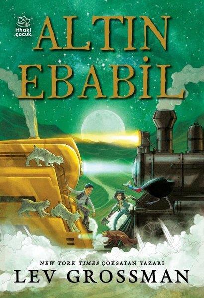Lev GrossmanÇocuk Gençlik RomanlarıAltın Ebabil - Gümüş Ok Serisi 2. Kitap